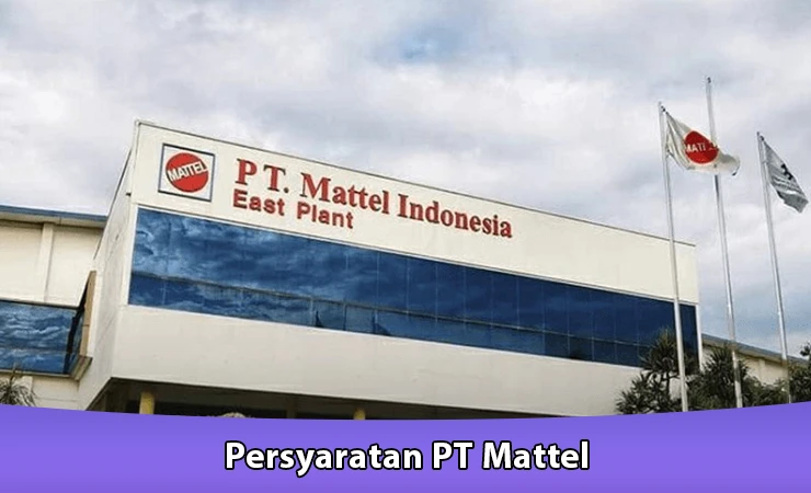 Persyaratan PT Mattel
