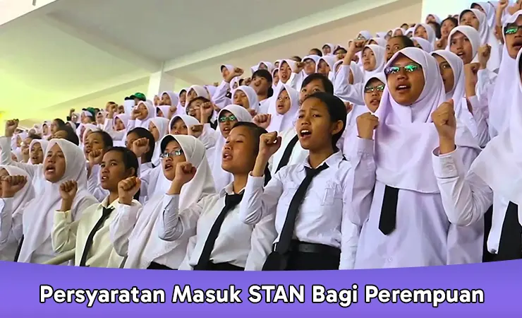 Persyaratan Masuk STAN Bagi Perempuan