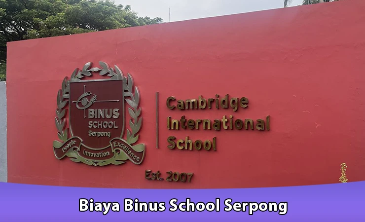 Biaya Binus School Serpong