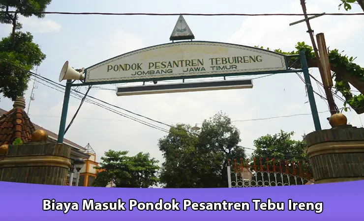 Biaya Masuk Pondok Pesantren Tebu Ireng