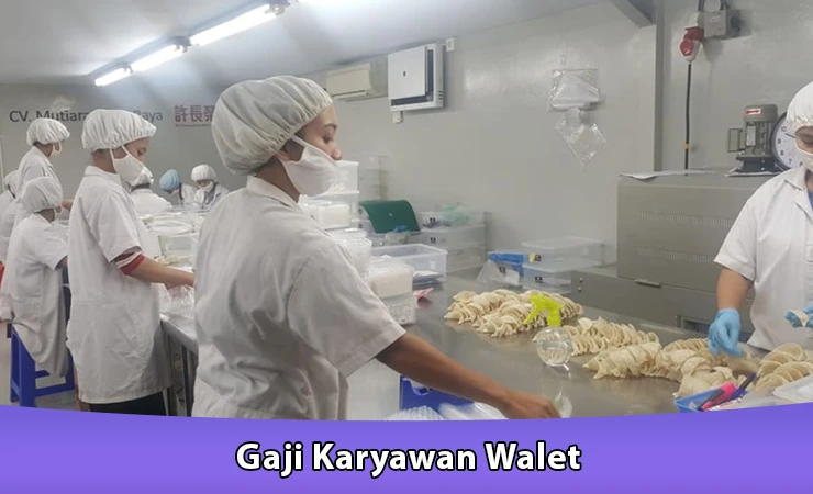 Gaji Karyawan Walet