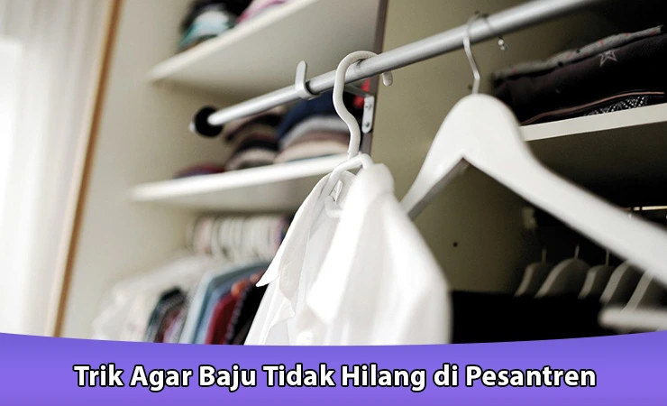 Trik Agar Baju Tidak Hilang di Pesantren