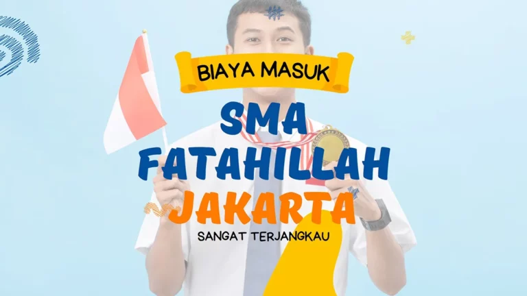Biaya Masuk SMA Fatahillah Jakarta