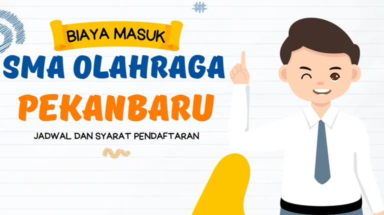 Biaya Masuk SMA Olahraga Pekanbaru