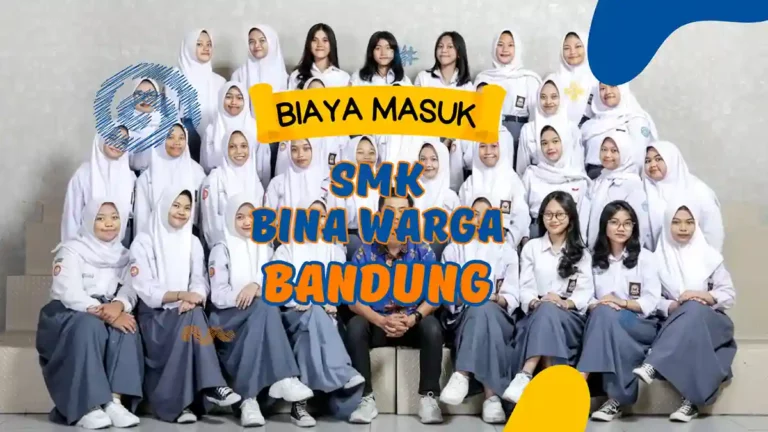 Biaya Masuk SMK Bina Warga Bandung