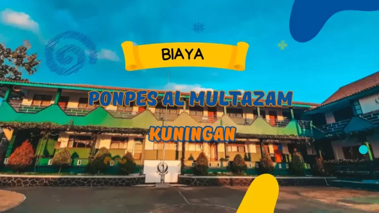 Biaya Masuk Ponpes Al Multazam Kuningan
