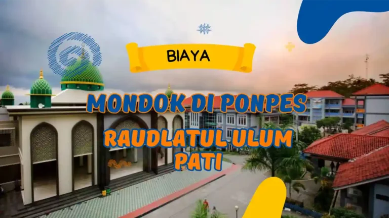Biaya Mondok di Ponpes Raudlatul Ulum Pati