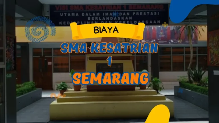 Biaya SMA Kesatrian 1 Semarang