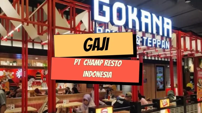 Gaji PT Champ Resto Indonesia