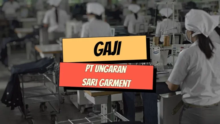 Gaji PT Ungaran Sari Garment